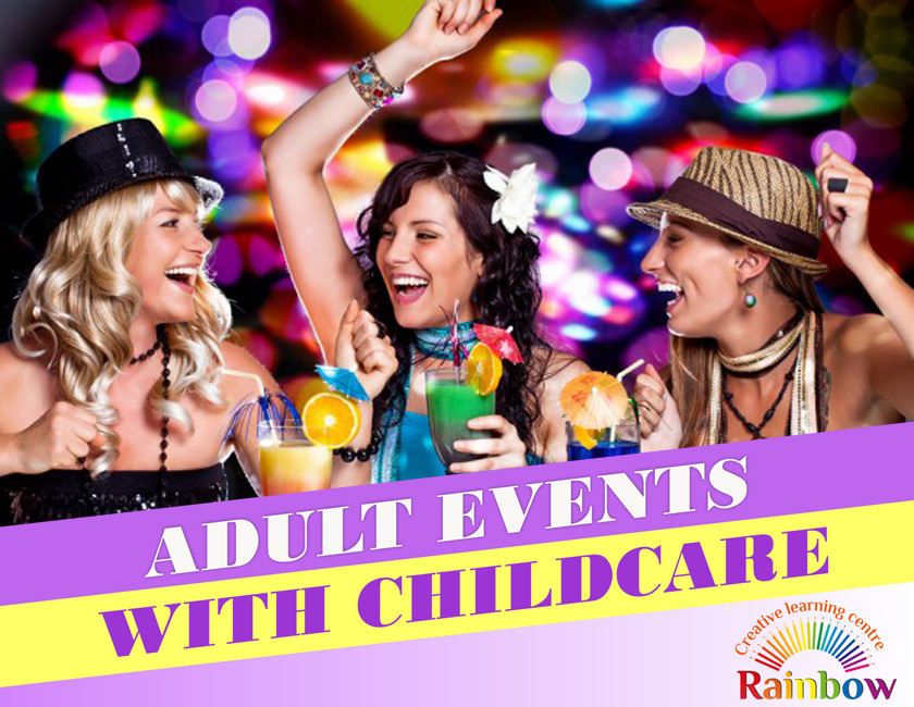 <span style="font-weight: bold;">Adult events with chilldcare&nbsp;&nbsp;</span>